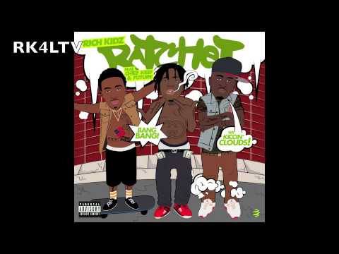 Rich Kidz™ - Ratchet ft. Future & Chief Keef [CC] Lyrics