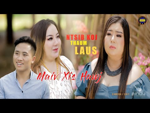 Ntsib Koj Thaum Laus Maiv Xis Hawj new song 2023-2024