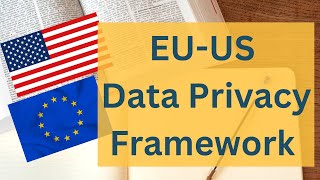 Das EU-US Data-Privacy Framework ist da! Diese Auswirkungen hat der An