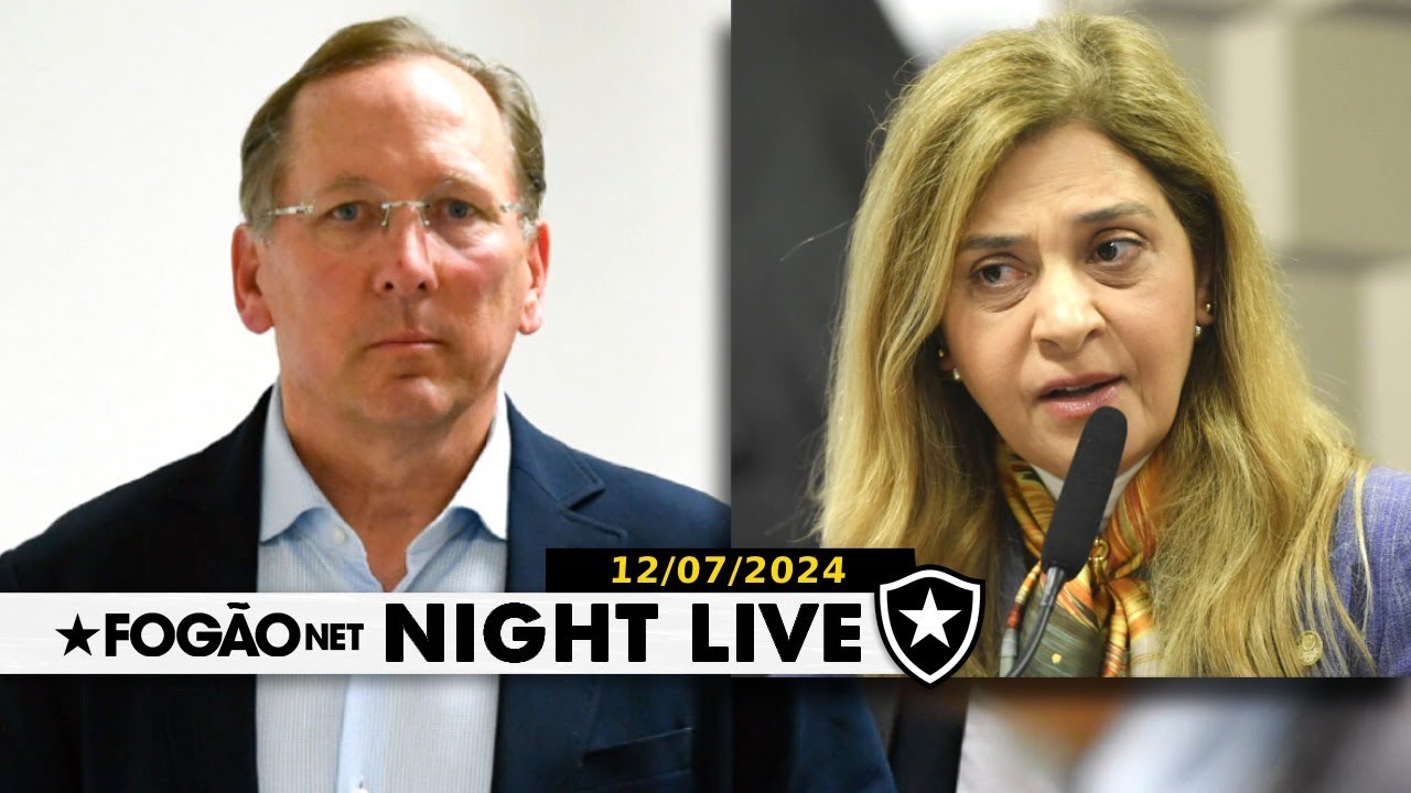 NIGHT LIVE | John Textor vai brigar com Leila Pereira na Justiça dos Estados Unidos