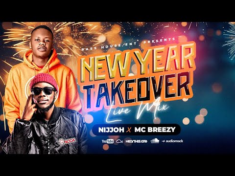 NIJJOH REALEST X MC BREEZY - NEW YEAR TAKEOVER 2025 LIVE  MIX @HQLOUNGE