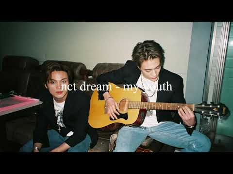nct dream - my youth (slowed & reverb)