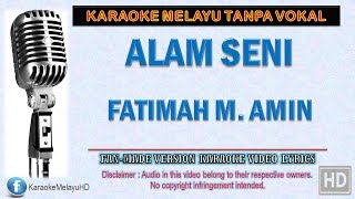 Download lagu Fatimah M. Amin - Alam Seni | Karaoke Minus One | Lirik Video HD mp3 Download lagu Fatimah M. Amin - Alam Seni | Karaoke Minus One | Lirik Video HD mp3