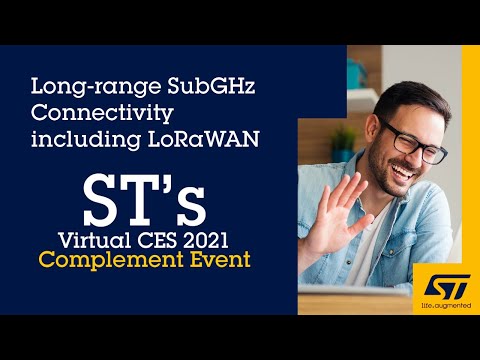 CES 2021 Complement Event: Long-range subGHz connectivity including LoRaWAN