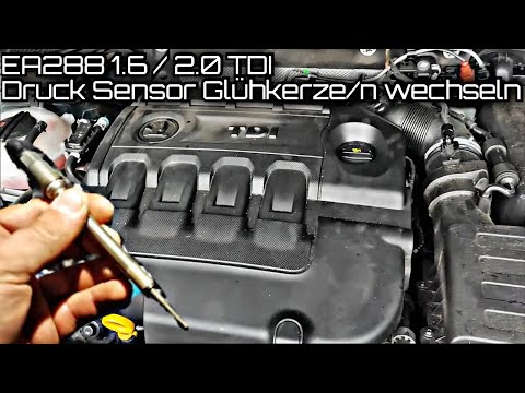 VW AUDI SEAT SKODA | EA288 1.6 / 2.0 TDI | Glühkerzen + PSG Druck Sensor Glühkerze wechseln |