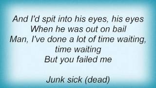 Life Of Agony - Junk Sick Lyrics