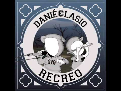 Danié & Lasio 02-RECREO (ft Dj Verse) RECREO