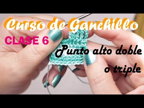 Curso de ganchillo 6 punto alto doble o triple