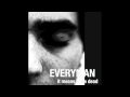Everyman It Means To Be Dead