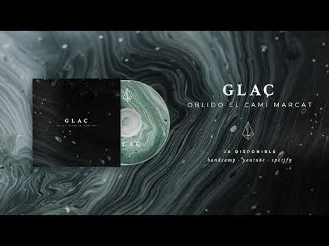 Glaç - Oblido el Camí Marcat