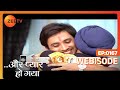 Episode 167 Aur Pyaar Ho Gaya