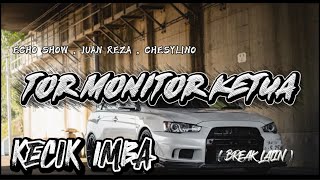 Download lagu KECIK IMBA - Tor Monitor Ketua ( BREAK LATIN ) mp3 Download lagu KECIK IMBA - Tor Monitor Ketua ( BREAK LATIN ) mp3