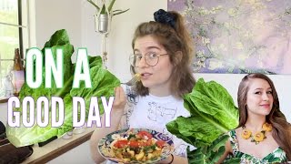 (what I eat) On A Good Day