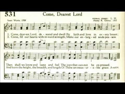Come, Dearest Lord (Federal Street)