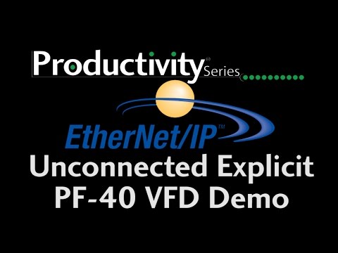 Productivity Series EtherNet/IP Unconnected Explicit PF-40 VFD Demo from AutomationDirect