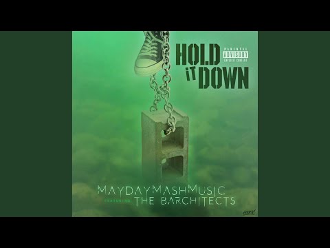 Hold It Down (feat. The Barchitects)