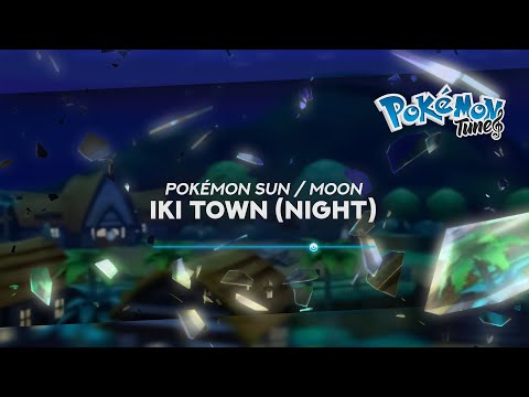 Pokémon Sun / Moon - Iki Town (Night) 🎵 ᴴᴰ