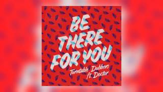 Turntable Dubbers ft Doctor - Be There for You (DJ Vadim Remix) [Nice Up!]