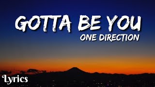 Gotta Be You Lyrics: One Direction - Gotta Be You (Lyrics) | Lyrics Point