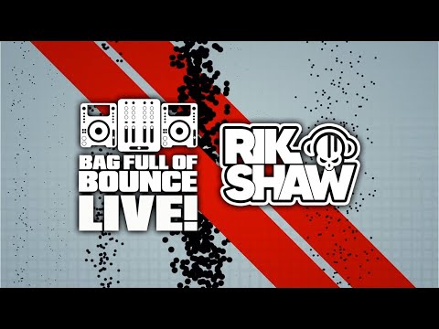 BAG FULL OF BOUNCE - Rik Shaw - 08.06.2021