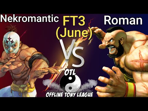 OTL (June): FT3 Nekromantic (Elf) vs Roman (Zangief) USF4