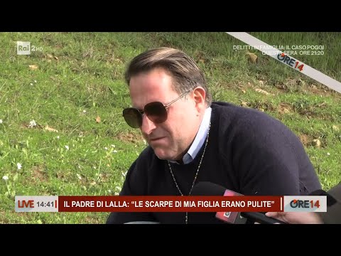 II padre di Lalla:" Le scarpe di mia figlia erano pulite" - Ore 14 del 21/11/2024