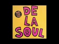 De La Soul - Ain't Hip To Be Labelled A Hippie