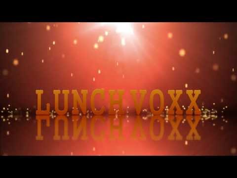 LUNCH VOXX 紹介VTR