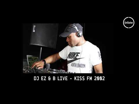 DJ EZ & MC B Live - Kiss FM - May 2002