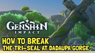 Genshin Impact How To Break The Seal At Dadaupa Gorge (Break The Sword Cemetery Seal Quest Guide)