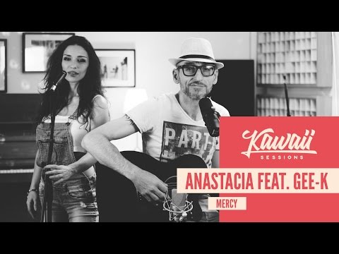 Kawaii Session w/ Anastacia & Gee-K - Mercy (Cover)