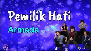 Download lagu Pemilik Hati - Armada (Lirik Lagu) mp3 Download lagu Pemilik Hati - Armada (Lirik Lagu) mp3