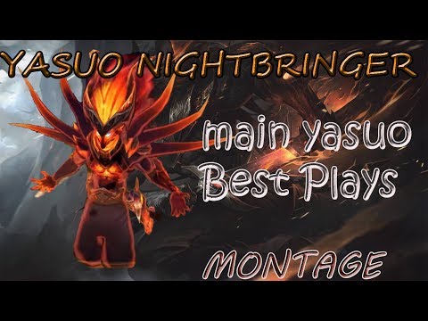 Yasuo NightBringer - Best Plays Montage❤