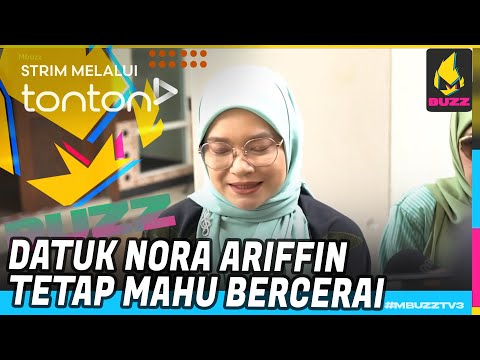 [CLIP] Mbuzz (2025) | Wed, Jun 4 - Datuk Nora Ariffin Tetap Mahu Bercerai | Tonton