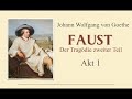 Johann Wolfgang von Goethe – FAUST II  – [Teil 1/5] ––– Hörbuch