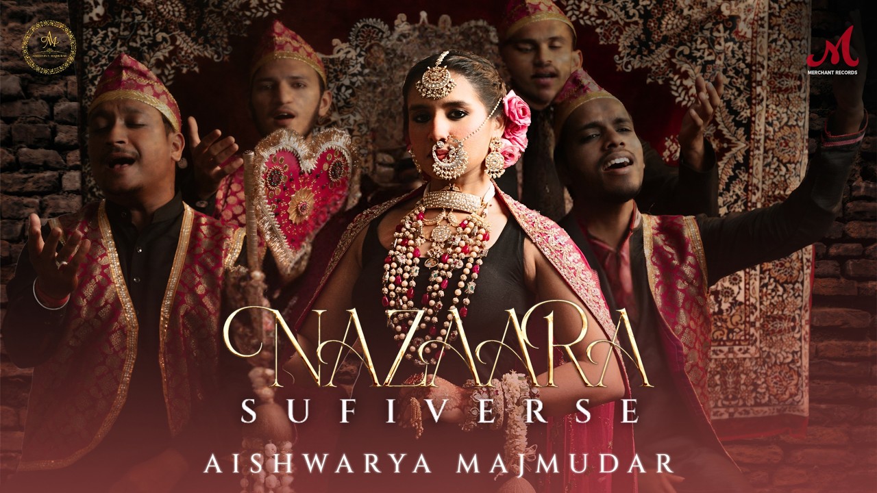 Nazaara Sufiverse Lyrics | Aishwarya Majmudar