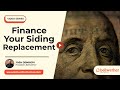 How to Finance Your Siding Replacement Project | Bellwether Siding, Windows, & Doors