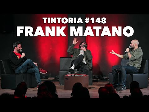 Tintoria #148 Frank Matano
