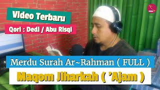 Download lagu ( FULL ) Surah Arrahman Maqom Jiharkah / Dedi Abu Risqi mp3 Download lagu ( FULL ) Surah Arrahman Maqom Jiharkah / Dedi Abu Risqi mp3