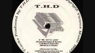 T.H.D - We Got A Love (Smooved Out Mix)