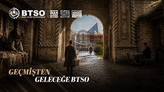 Geçmişten Geleceğe BTSO