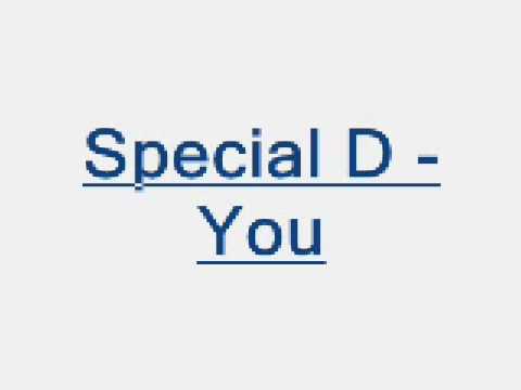 special D - You.