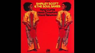 Shirley Scott &amp; The Soul Saxes - More Today Than Yesterday