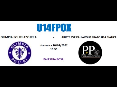 U14FPOX - OLIMPIA POLIRI AZZURRA vs ARIETE PVP PALLAVOLO PRATO U14 BIANCA