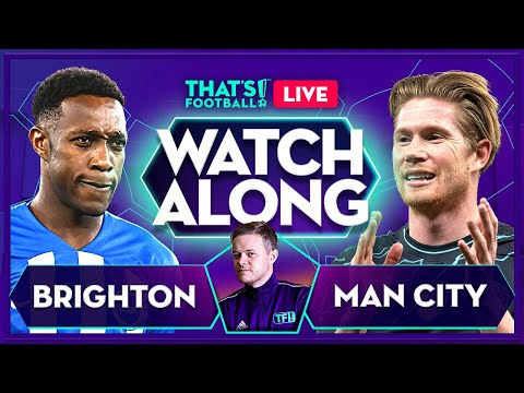 BRIGHTON vs MAN CITY LIVE with Mark Goldbridge