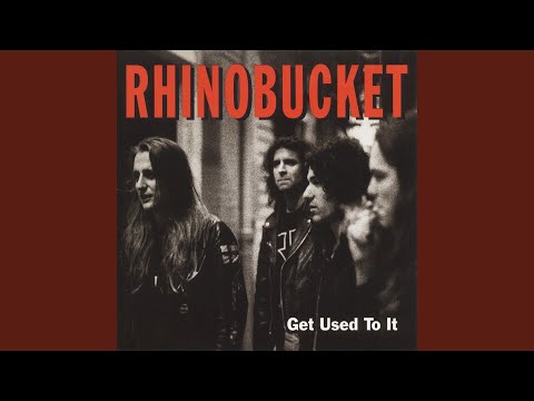 Hey There - Rhino Bucket