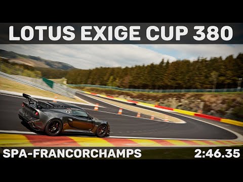 Lotus Exige Cup 380 Spa-Francorchamps 2:46.35 with traffic | RMA April 2022