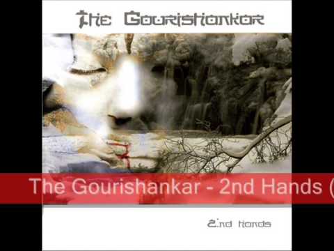 The Gourishankar - 2nd Hands (2007)