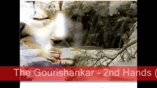 The Gourishankar - 2nd Hands (2007)