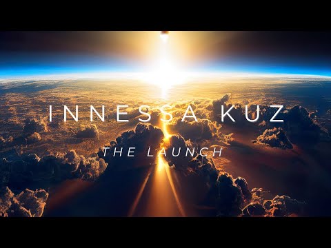Innessa Kuz - The Launch